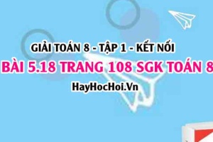 Giải bài 5.18 trang 108 Toán 8 Tập 1 SGK Kết nối tri thức